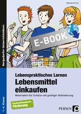 Lebenspraktisches Lernen: Lebensmittel einkaufen - Gabriele Kremer