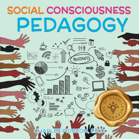 Social Consciousness Pedagogy - PhD Pidgeon  Charles