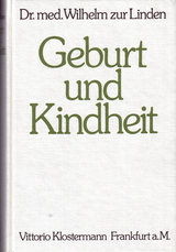 Geburt und Kindheit - ZurLinden, Wilhelm; Schönemann, Günter; Krauss, Elisabeth; Maihofer, Cristina