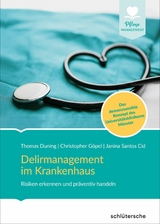 Delirmanagement im Krankenhaus - Janina Santos Cid, Christoph Göpel, Thomas Duning