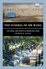 The Funeral of Mr. Wang - Andrew B. Kipnis