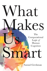 What Makes Us Smart - Samuel J. Gershman