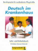 Deutsch im Krankenhaus - Lehr- und Arbeitsbuch - Ulrike Firnhaber-Sensen, Gabriele Schmidt