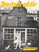 Deutsch aktiv Neu. Ein Lehrwerk für Erwachsene - Gerhard Neuner, Theo Scherling, Reiner Schmidt, Heinz Wilms, Kees van Eunen, Josef Gerighausen