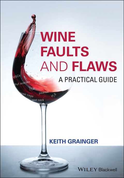 Wine Faults and Flaws -  Keith Grainger