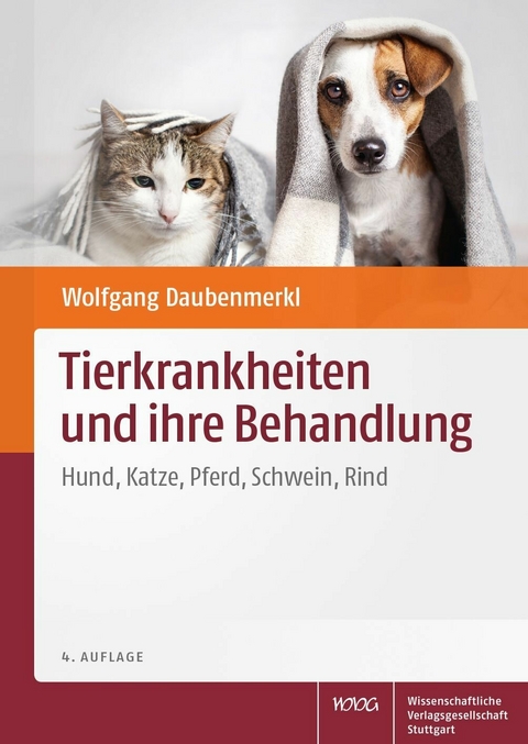 Tierkrankheiten und ihre Behandlung -  Wolfgang Daubenmerkl