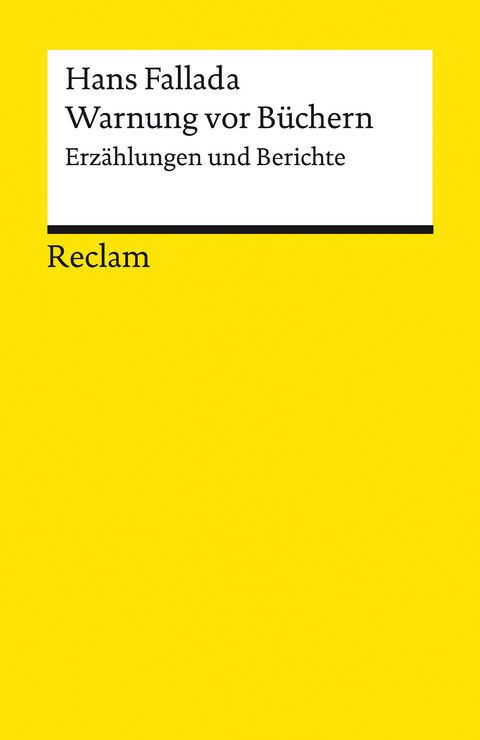 Warnung vor Büchern. Erzählungen und Berichte -  Hans Fallada