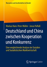 Deutschland und China zwischen Kooperation und Konkurrenz - Markus Hans-Peter Müller, Jonas Polfuß