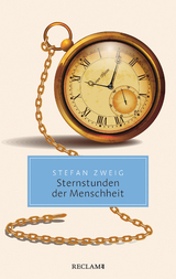 Sternstunden der Menschheit. Vierzehn historische Miniaturen -  Stefan Zweig