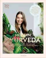 MODERN AYURVEDA -  Tasty Katy (Katharina Döricht)