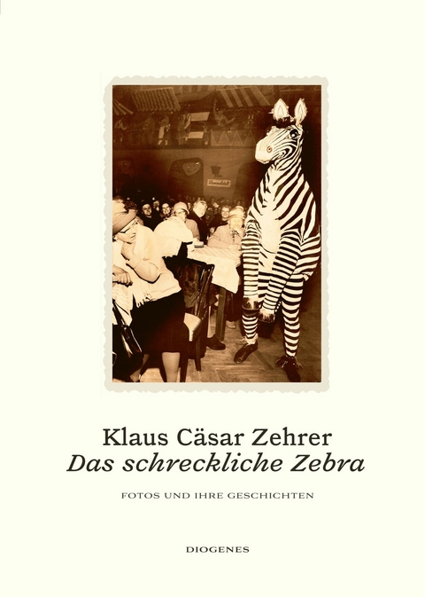 Das schreckliche Zebra -  Klaus Cäsar Zehrer