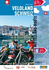 Veloland Schweiz 5: Mittelland-Route - Stiftung SchweizMobil