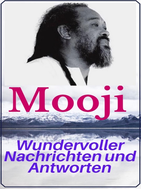 Wundervoller Nachrichten und Antworten von Mooji - Angela Heal