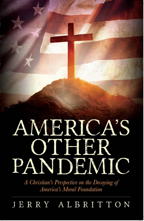 America's Other Pandemic -  Jerry Albritton