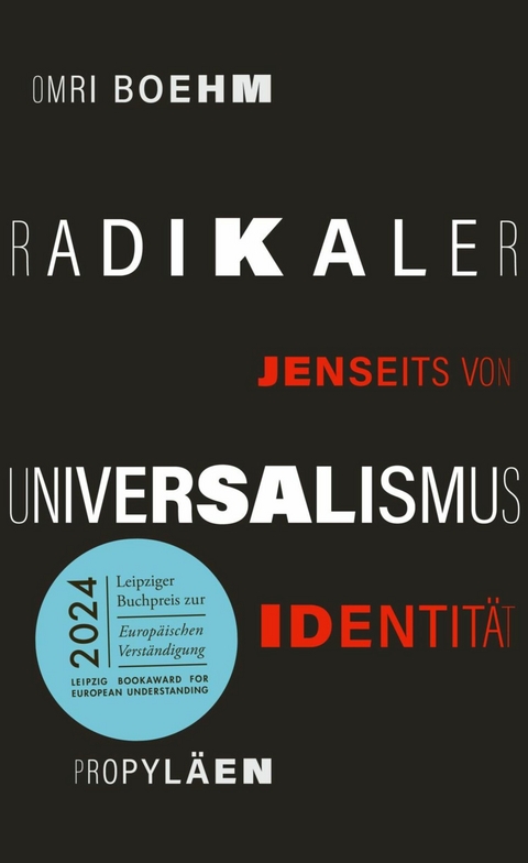 Radikaler Universalismus -  Omri Boehm