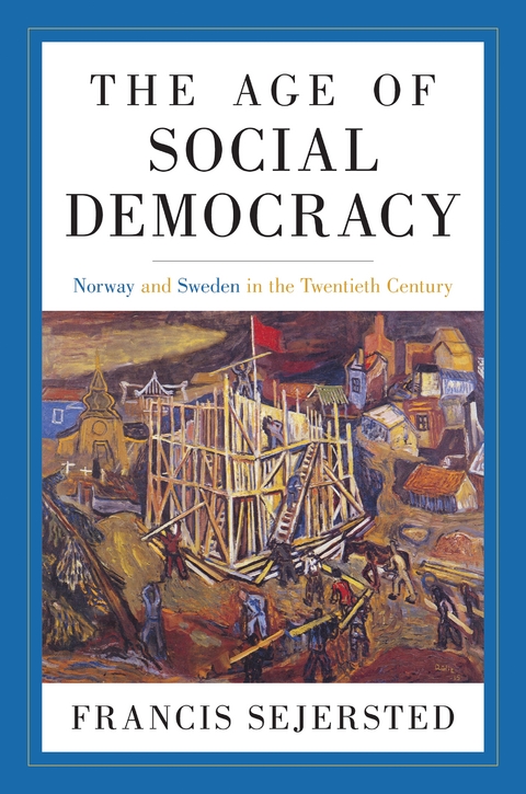 The Age of Social Democracy - Francis Sejersted