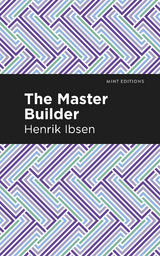 The Master Builder - Henrik Ibsen