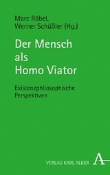 Der Mensch als Homo Viator - 