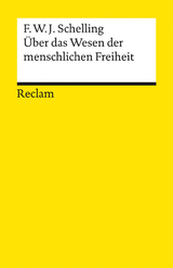 Über das Wesen der menschlichen Freiheit -  Friedrich Wilhelm Joseph Schelling