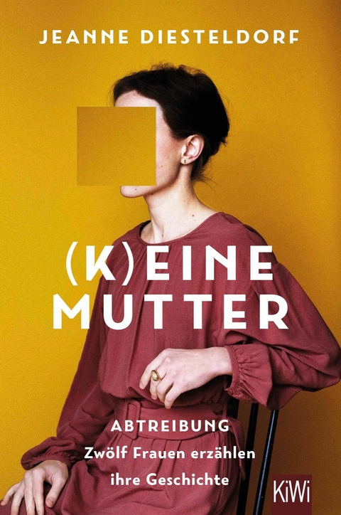 (K)eine Mutter -  Jeanne Diesteldorf