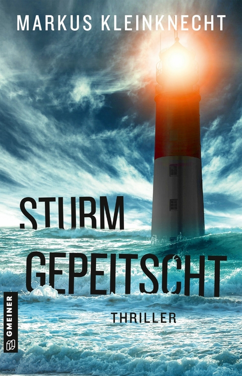 Sturmgepeitscht -  Markus Kleinknecht