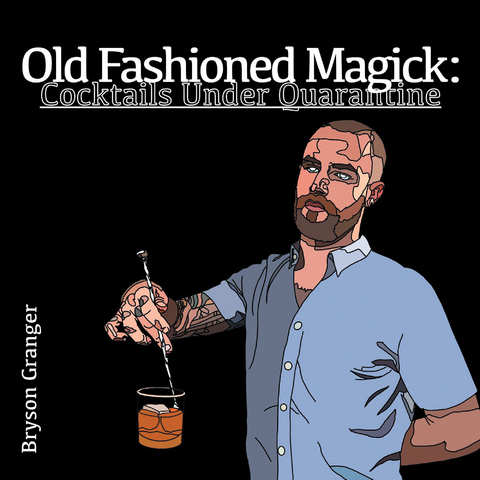 Old Fashioned Magick -  Bryson Granger