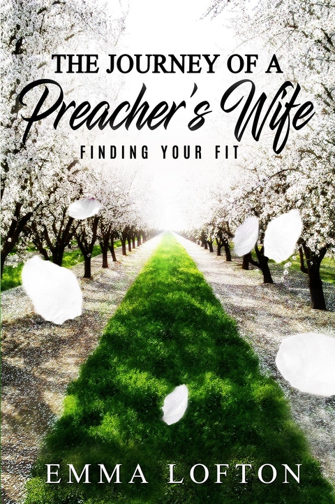 Journey of a Preacher's Wife -  Emma Lofton