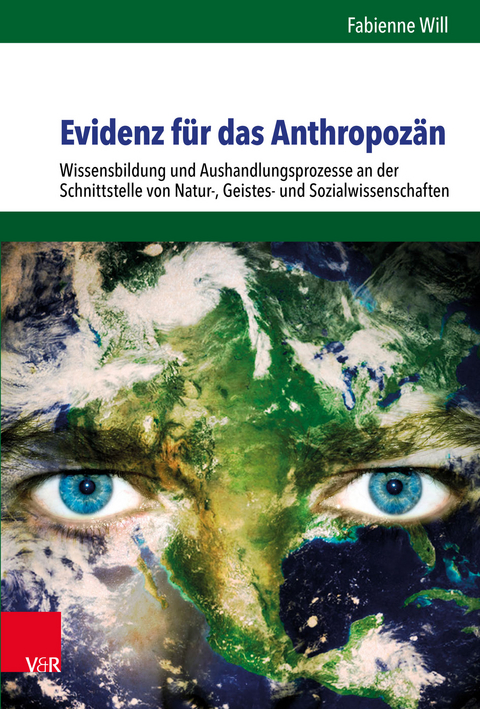 Evidenz für das Anthropozän -  Fabienne Will