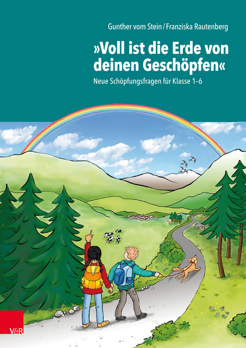 'Voll ist die Erde von deinen Geschöpfen' -  Gunther vom Stein,  Franziska Rautenberg