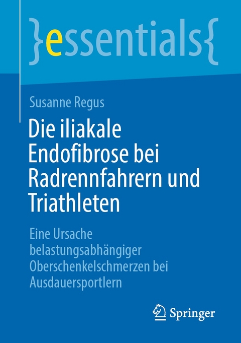 Die iliakale Endofibrose bei Radrennfahrern und Triathleten - Susanne Regus