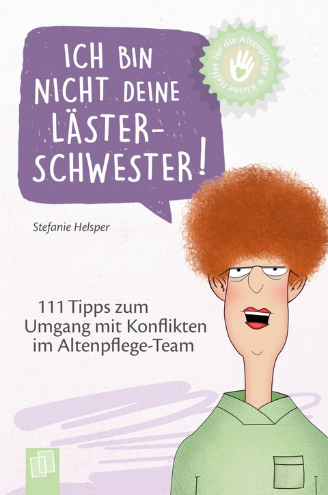 Ich bin nicht deine Lästerschwester! - Stefanie Helsper