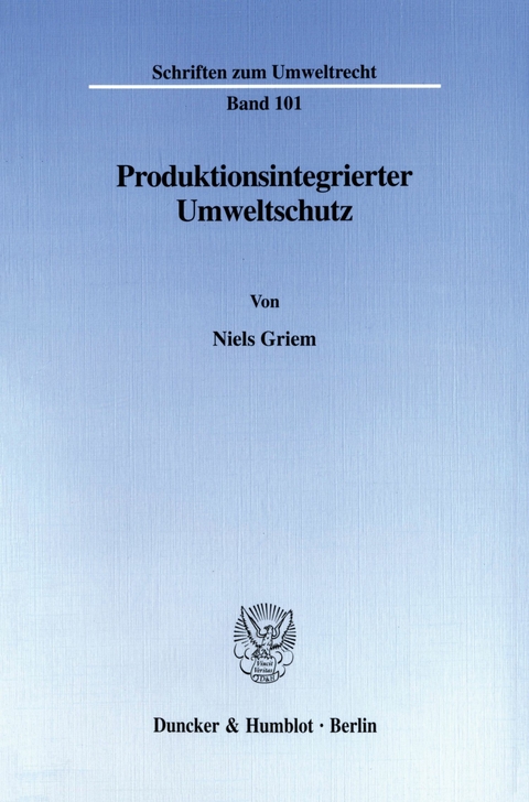 Produktionsintegrierter Umweltschutz. -  Niels Griem