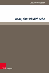 Rede, dass ich dich sehe -  Joachim Ringleben