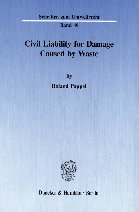 Civil Liability for Damage Caused by Waste. -  Roland Pappel