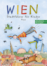 Wien. Stadtführer für Kinder - Brigitta Höpler, Alexander Potyka