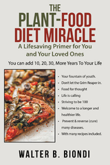 The Plant-Food Diet Miracle - Walter B. Biondi