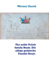 The noble Polish family Brant. Die adlige polnische Familie Brant. - Werner Zurek