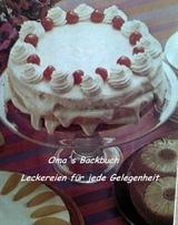 Backbuch aus Oma´s Zeiten - Ela Schweers