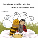 Gemeinsam schaffen wir das! - Julia Spindler