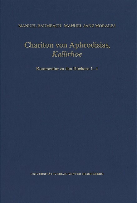 Chariton von Aphrodisias, 'Kallirhoe' -  Manuel Baumbach,  Manuel Sanz Morales