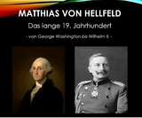 Das lange 19. Jahrhundert -  Matthias von Hellfeld