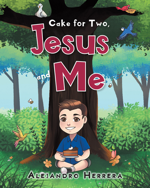 Cake for Two, Jesus and Me - Alejandro Herrera