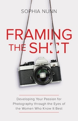 Framing the Shot - Sophia Nunn