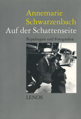 Ausgewählte Werke / Auf der Schattenseite - Annemarie Schwarzenbach