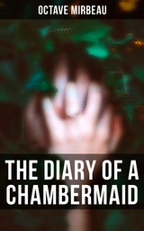 The Diary of a Chambermaid - Octave Mirbeau