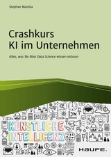 Crashkurs KI im Unternehmen - Stephan Matzka