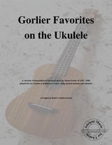 Gorlier Favorites on the Ukulele - Robert Vanderzweerde