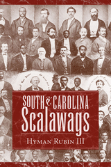 South Carolina Scalawags - Hyman Rubin