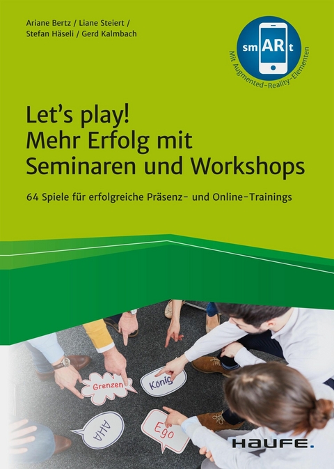 Let's play! Mehr Erfolg mit Seminaren und Workshops - Ariane Bertz, Liane Steiert, Stefan Häseli, Gerd Kalmbach