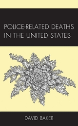 Police-Related Deaths in the United States -  David Baker